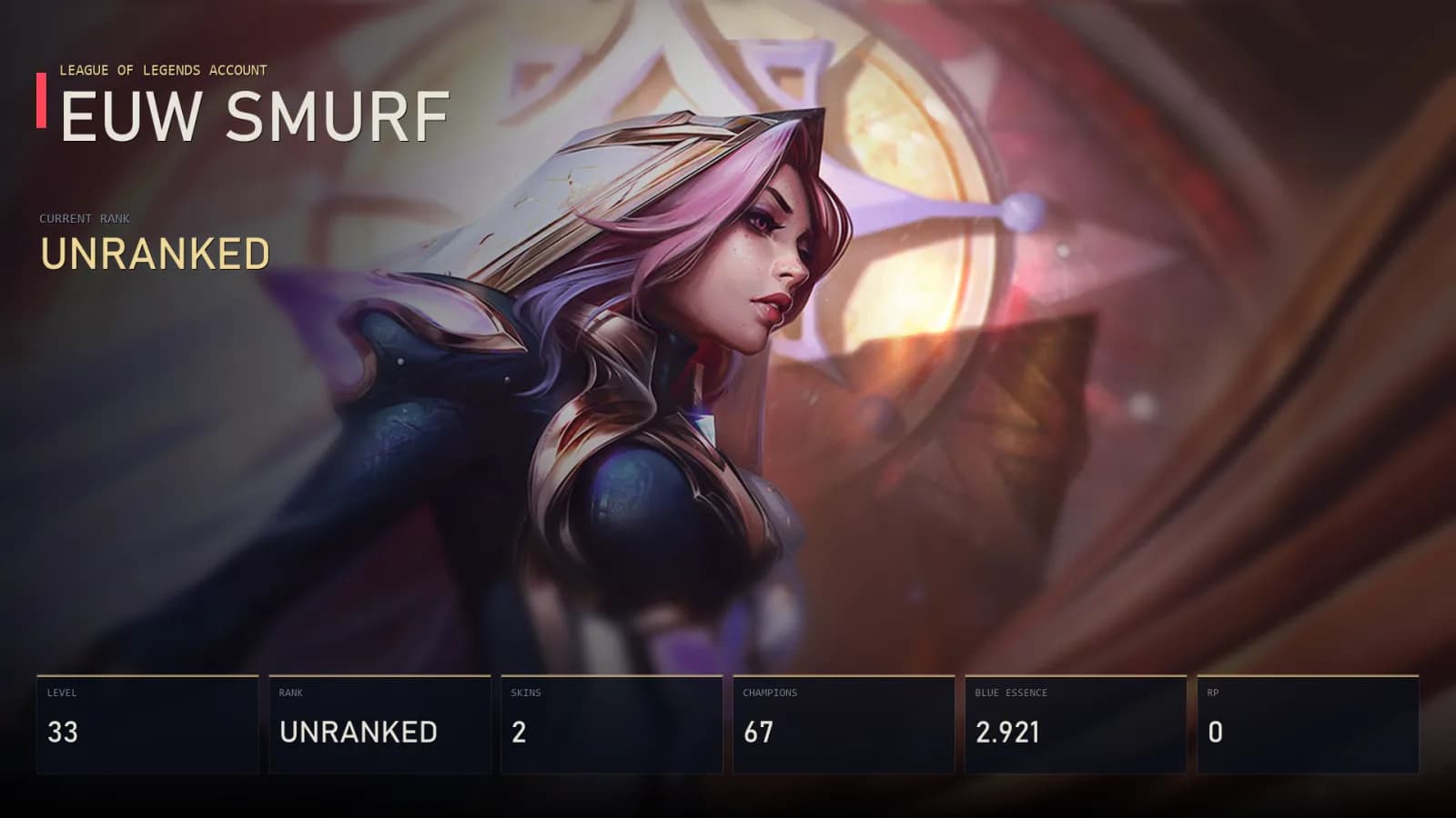 EUW | Lv33 | Unranked | 2 Skin | 67 Champion — aperçu principal