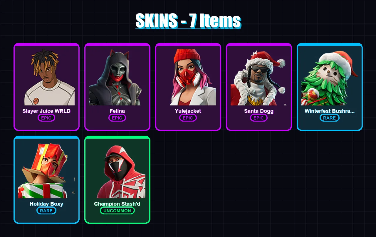 [PC/XBOX/PSN] | Slayer Juice WRLD | Felina | Yulejacket | Santa Dogg | Winterfest Bushranger | 7 skin | 40 pickaxe | 21 emote | 30 glider | Lv559