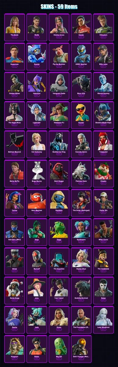 [PS4/PS5/XBOX/PC] | The Bride | Wolfe | Keisha Cross | Kendo | Killswitch | 59 skin | 118 pickaxe | 73 emote | 77 glider | Lv1315
