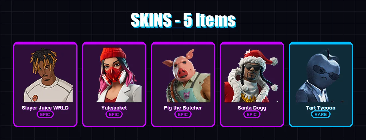 [PC/XBOX/PSN] | Slayer Juice WRLD | Yulejacket | Pig the Butcher | Santa Dogg | Tart Tycoon | 5 skin | 34 pickaxe | 14 emote | 22 glider | Lv284