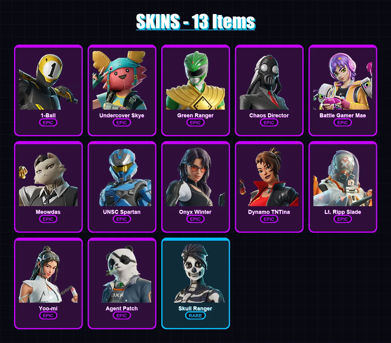 [PC/XBOX/PSN] | 1-Ball | Undercover Skye | Green Ranger | Chaos Director | Battle Gamer Mae | 13 skin | 33 pickaxe | 19 emote | 24 glider | Lv272