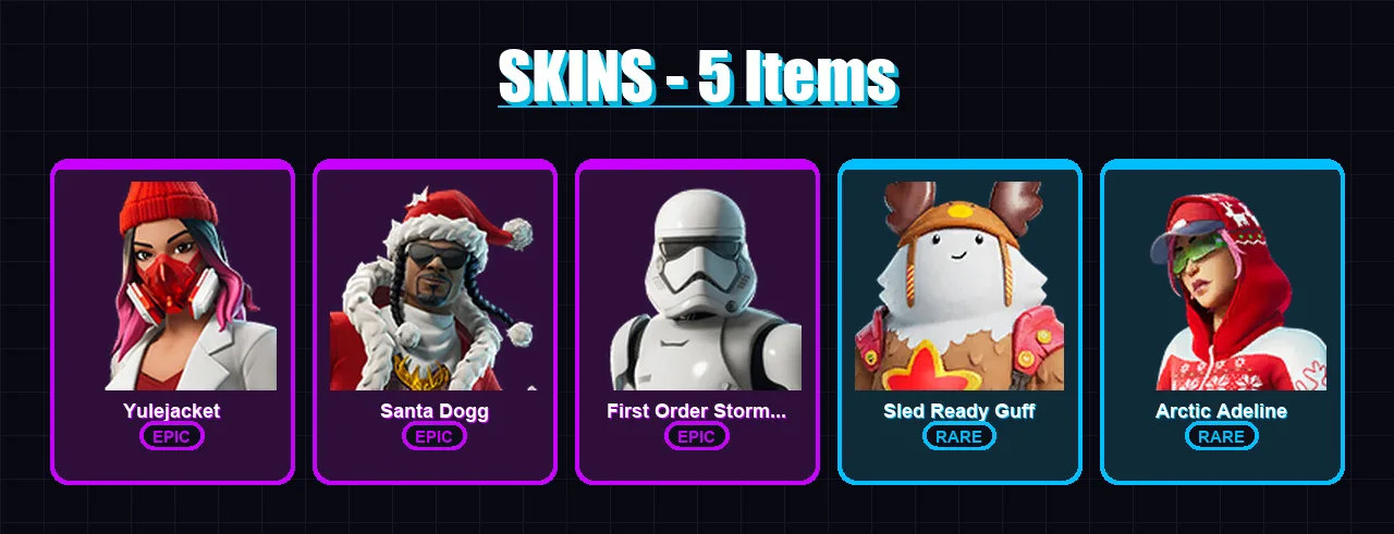 [PC] | Yulejacket | Santa Dogg | First Order Stormtrooper | Sled Ready Guff | Arctic Adeline | 5 skin | 14 pickaxe | 6 emote | 11 glider | Lv81
