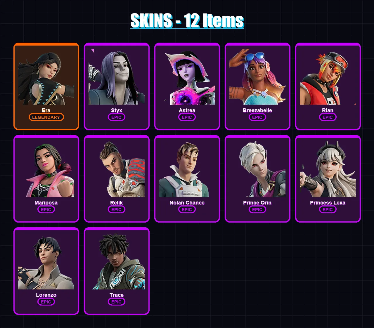 [PC/XBOX/PSN] | Era | Styx | Astrea | Breezabelle | Rian | 12 skin | 13 pickaxe | 6 emote | 9 glider | Lv78