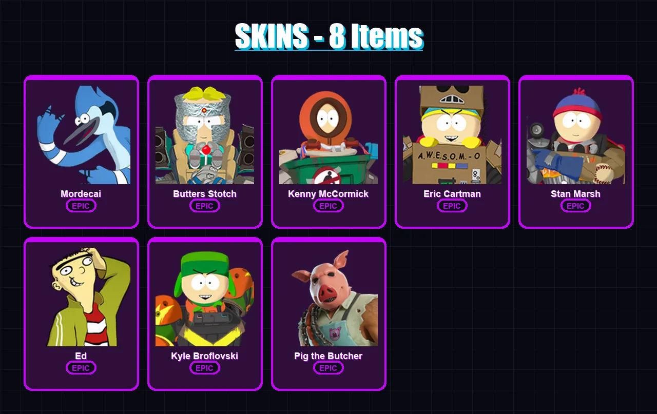 [PC/XBOX/PSN] | Mordecai | Butters Stotch | Kenny McCormick | Eric Cartman | Stan Marsh | 8 skin | 25 pickaxe | 14 emote | 16 glider | Lv143
