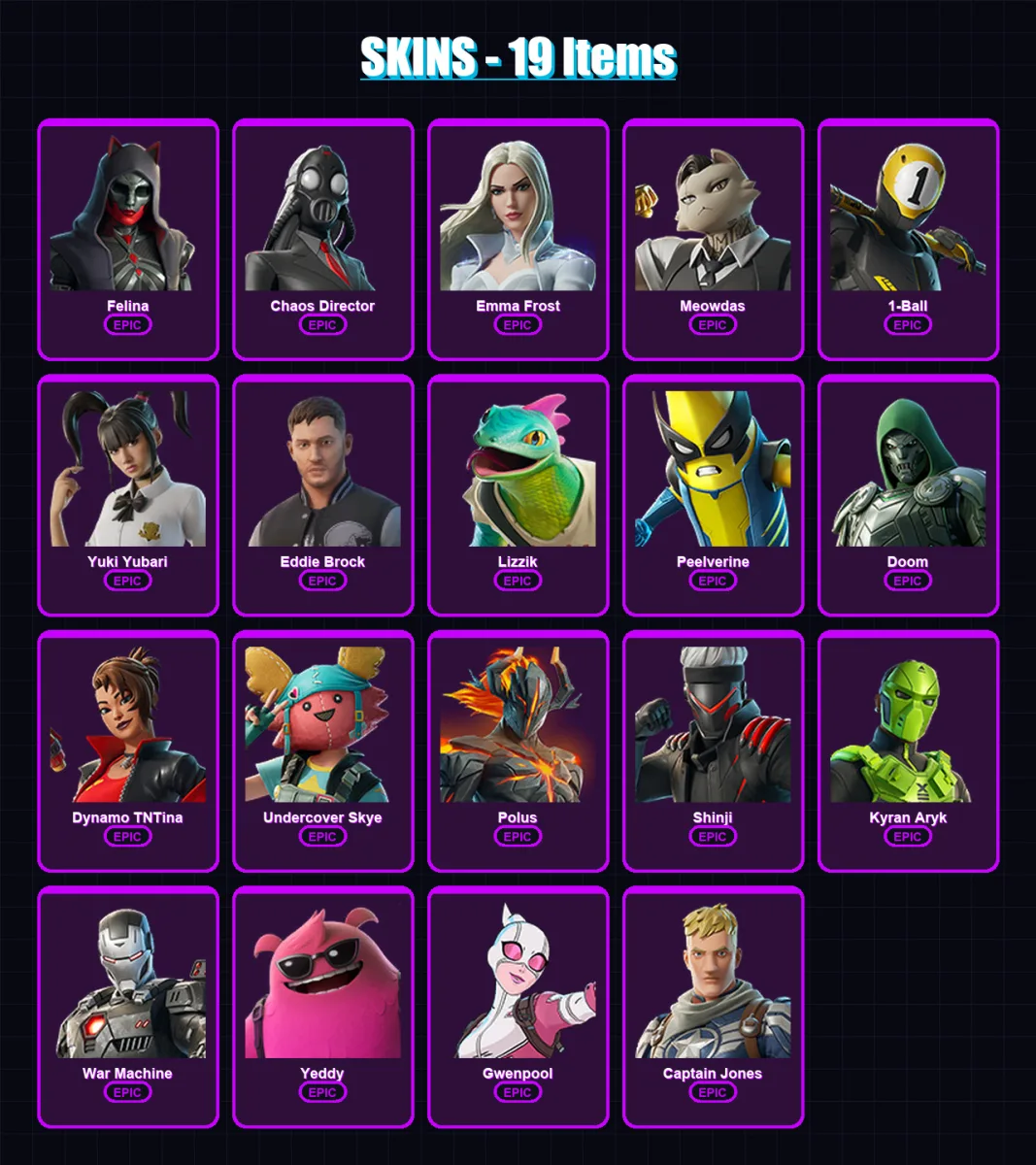 [PC/XBOX] | Felina | Chaos Director | Emma Frost | Meowdas | 1-Ball | 19 skin | 46 pickaxe | 29 emote | 28 glider | Lv314