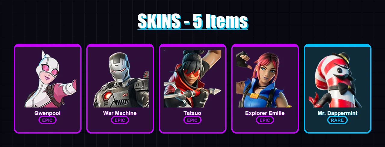 [PC/PSN] | Gwenpool | War Machine | Tatsuo | Explorer Emilie | Mr. Dappermint | 5 skin | 6 pickaxe | 5 emote | 10 glider | Lv127