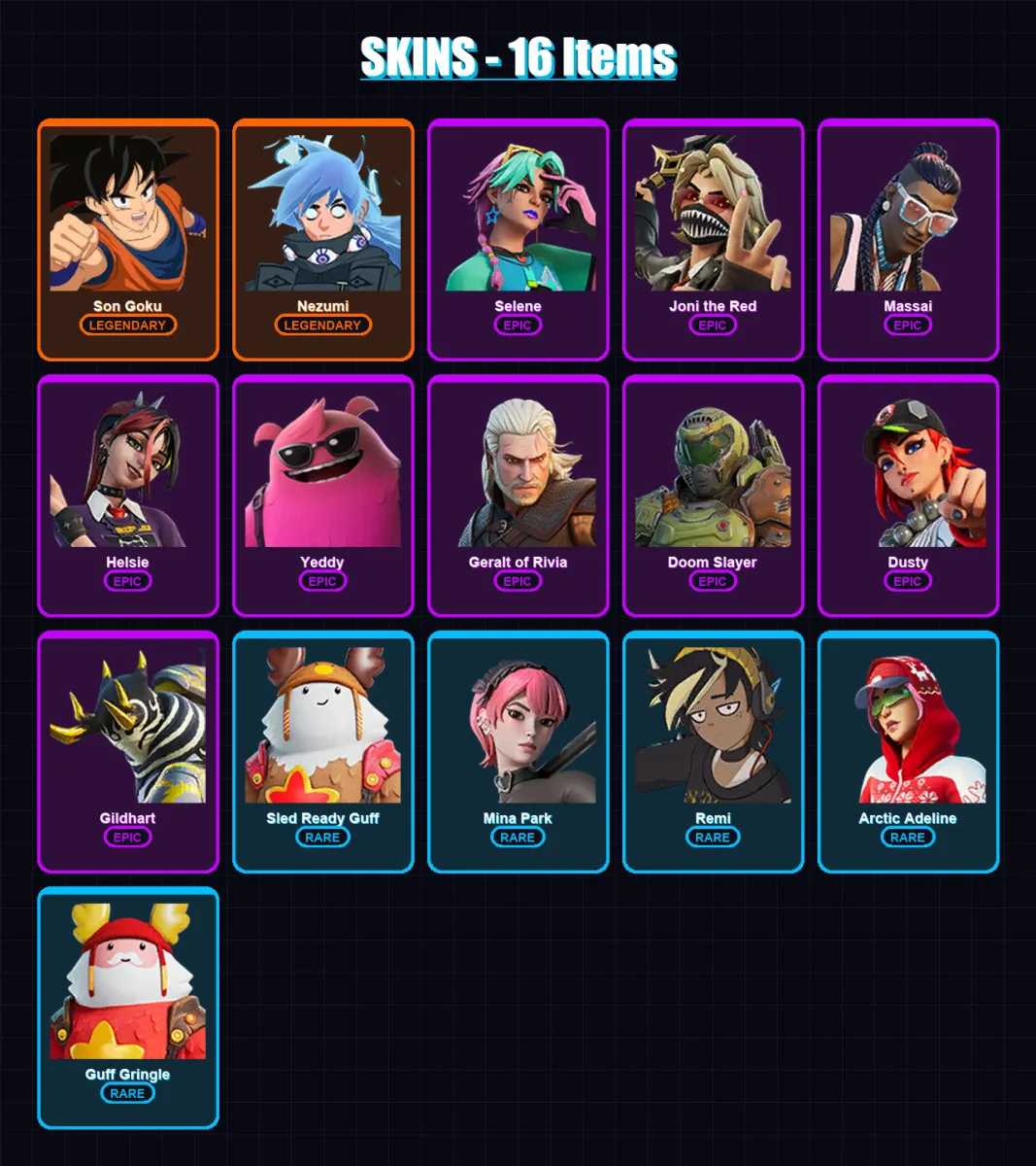 [PC/XBOX/PSN] | Son Goku | Nezumi | Selene | Joni the Red | Massai | 16 skin | 19 pickaxe | 10 emote | 13 glider | Lv122