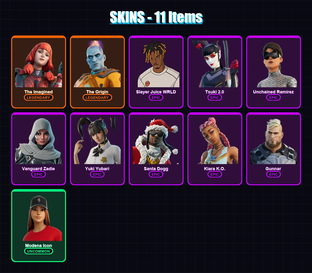 [PC/XBOX] | The Imagined | The Origin | Slayer Juice WRLD | Tsuki 2.0 | Unchained Ramirez | 11 skin | 59 pickaxe | 22 emote | 39 glider | Lv665
