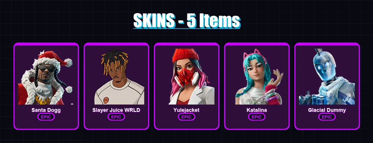 [PC/XBOX/PSN] | Santa Dogg | Slayer Juice WRLD | Yulejacket | Katalina | Glacial Dummy | 5 skin | 26 pickaxe | 11 emote | 16 glider | Lv185