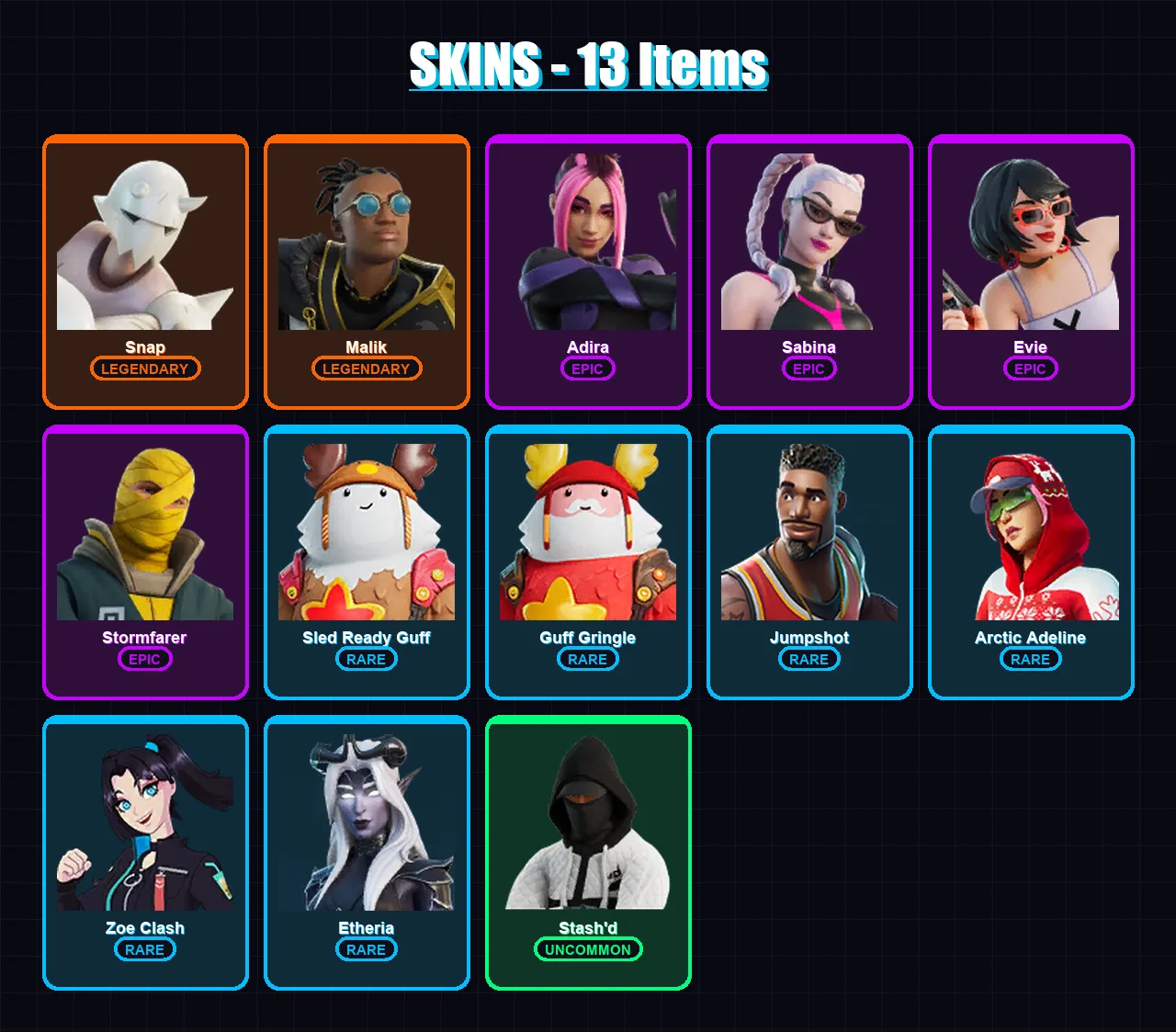 [PC/XBOX/PSN] | Snap | Malik | Adira | Sabina | Evie | 13 skin | 26 pickaxe | 18 emote | 28 glider | Lv319