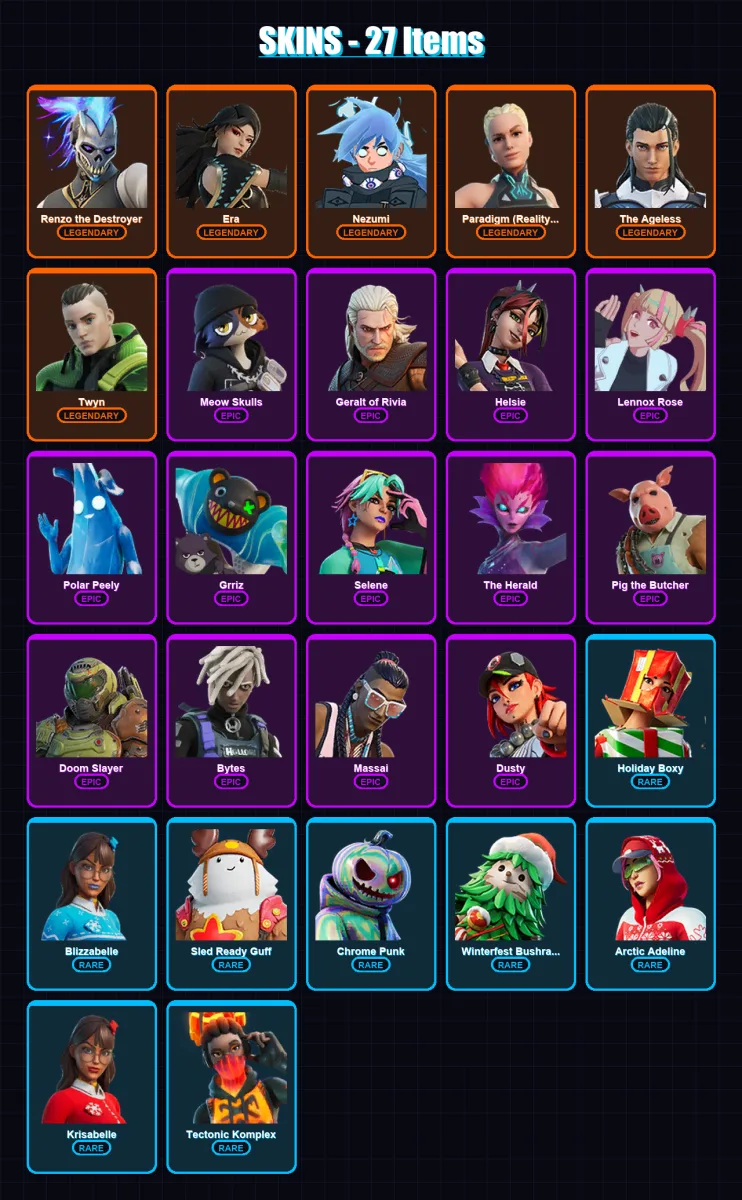 [PC/XBOX/PSN] | Renzo the Destroyer | Era | Nezumi | Paradigm (Reality-659) | The Ageless | 27 skin | 44 pickaxe | 27 emote | 38 glider | Lv662