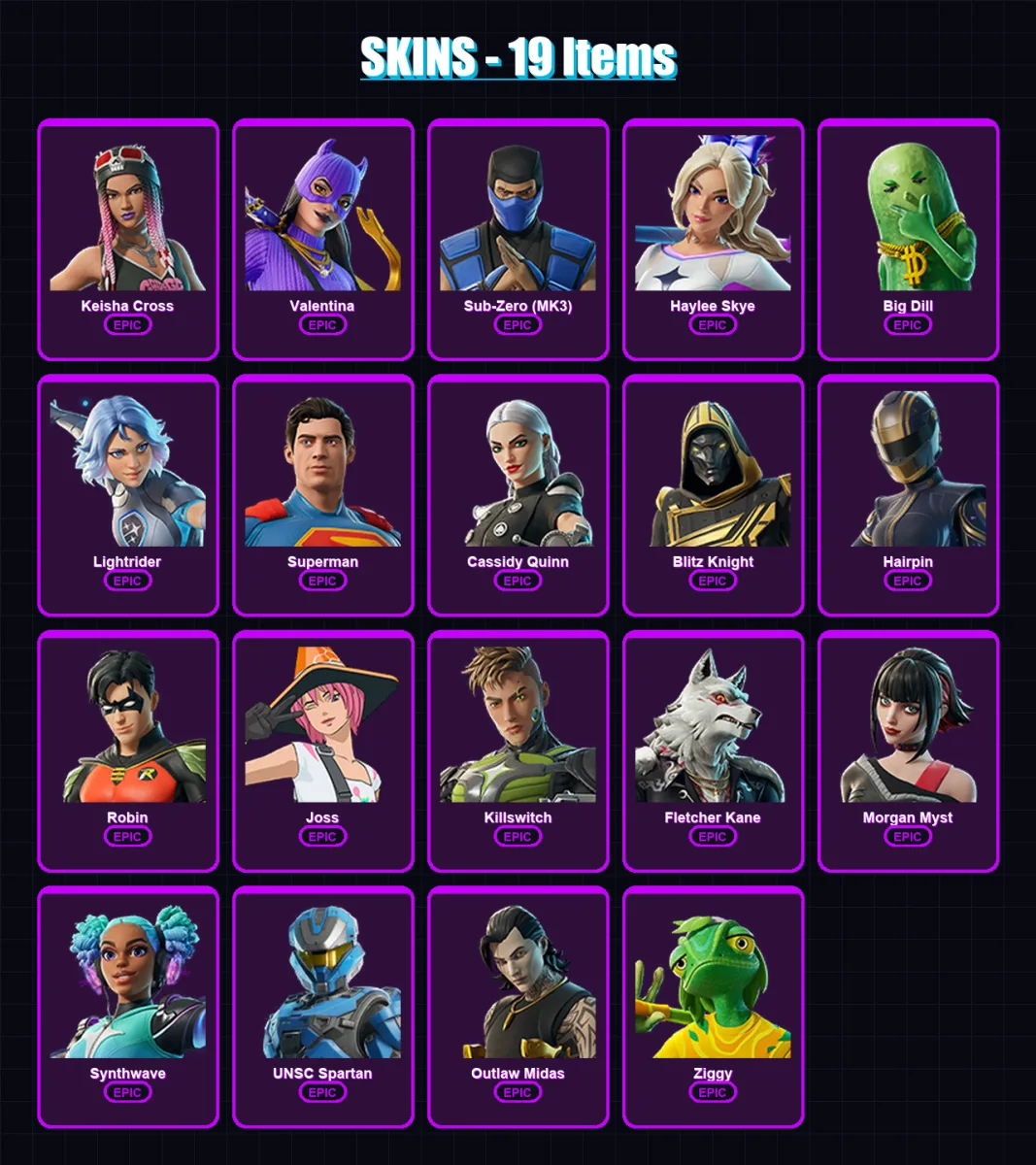 [PC/XBOX/PSN] | Keisha Cross | Valentina | Sub-Zero (MK3) | Haylee Skye | Big Dill | 19 skin | 33 pickaxe | 20 emote | 23 glider | Lv217