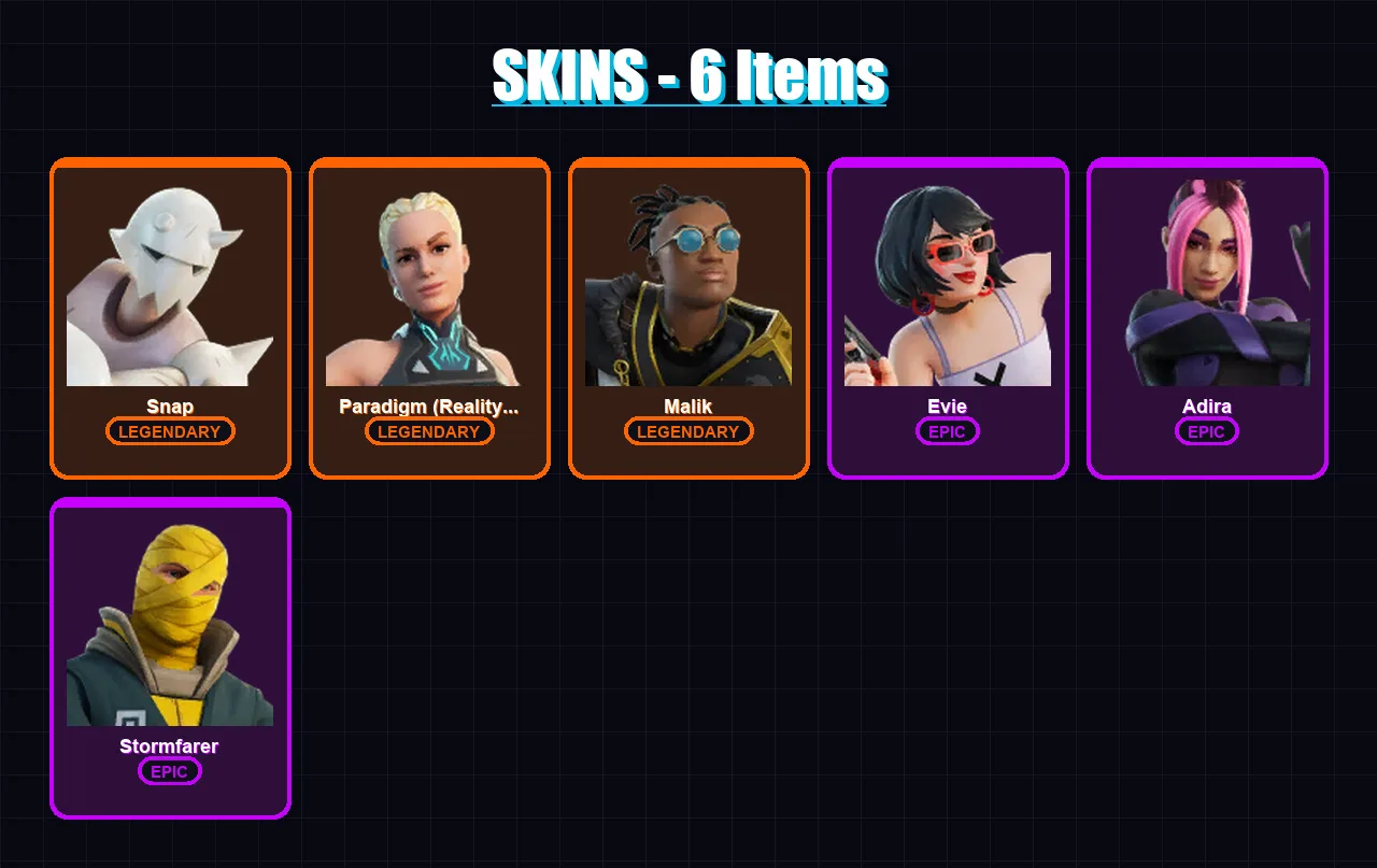 [PS4/PS5/XBOX/PC] | Snap | Paradigm (Reality-659) | Malik | Evie | Adira | 6 skin | 11 pickaxe | 6 emote | 11 glider | Lv129