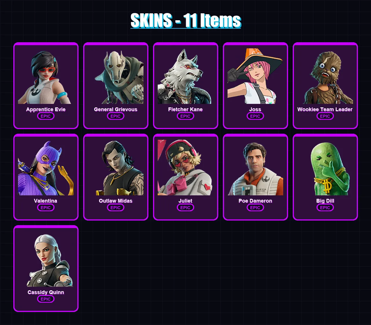 [PC/XBOX/PSN] | Apprentice Evie | General Grievous | Fletcher Kane | Joss | Wookiee Team Leader | 11 skin | 20 pickaxe | 12 emote | 14 glider | Lv11