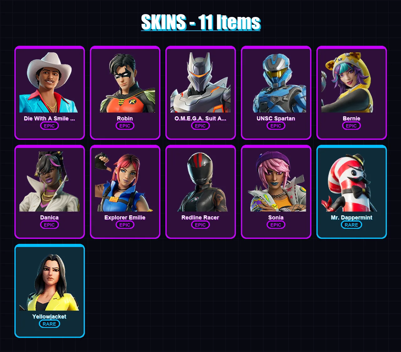 [PC/XBOX/PSN] | Die With A Smile Bruno | Robin | O.M.E.G.A. Suit Alpha | UNSC Spartan | Bernie | 11 skin | 3 pickaxe | 2 emote | 1 glider | Lv3
