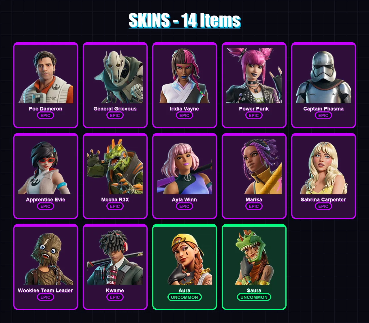 [PS4/PS5/XBOX/PC] | Poe Dameron | General Grievous | Iridia Vayne | Power Punk | Captain Phasma | 14 skin | 17 pickaxe | 14 emote | 10 glider | Lv47