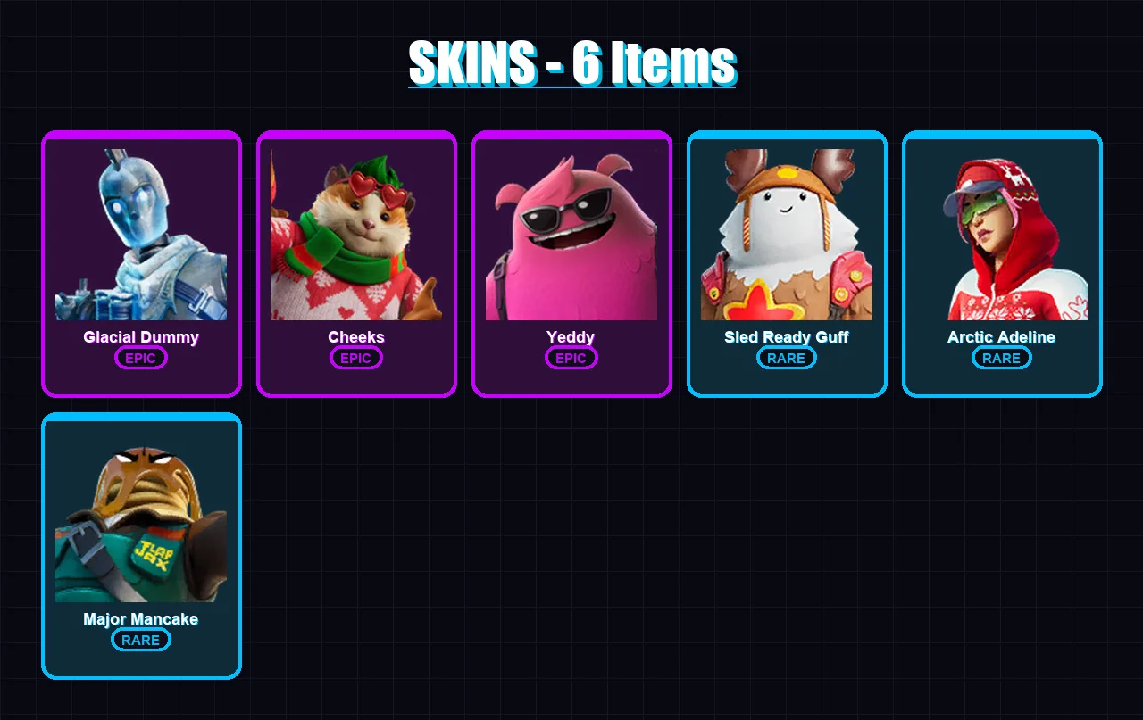 [PC/XBOX/PSN] | Glacial Dummy | Cheeks | Yeddy | Sled Ready Guff | Arctic Adeline | 6 skin | 18 pickaxe | 7 emote | 15 glider | Lv114