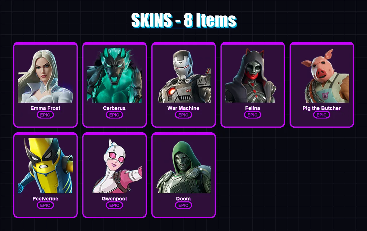[PS4/PS5/XBOX/PC] | Emma Frost | Cerberus | War Machine | Felina | Pig the Butcher | 8 skin | 12 pickaxe | 9 emote | 14 glider | Lv125