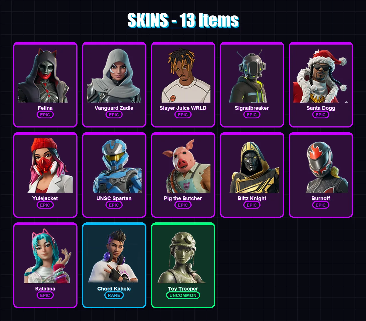 [PC/XBOX/PSN] | Felina | Vanguard Zadie | Slayer Juice WRLD | Signalbreaker | Santa Dogg | 13 skin | 65 pickaxe | 26 emote | 39 glider | Lv1004