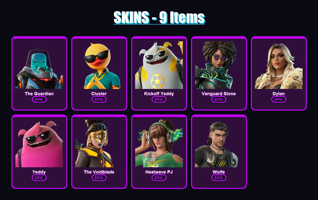 [PC/XBOX/PSN] | The Guardian | Cluster | Kickoff Yeddy | Vanguard Slone | Dylan | 9 skin | 14 pickaxe | 12 emote | 13 glider | Lv93