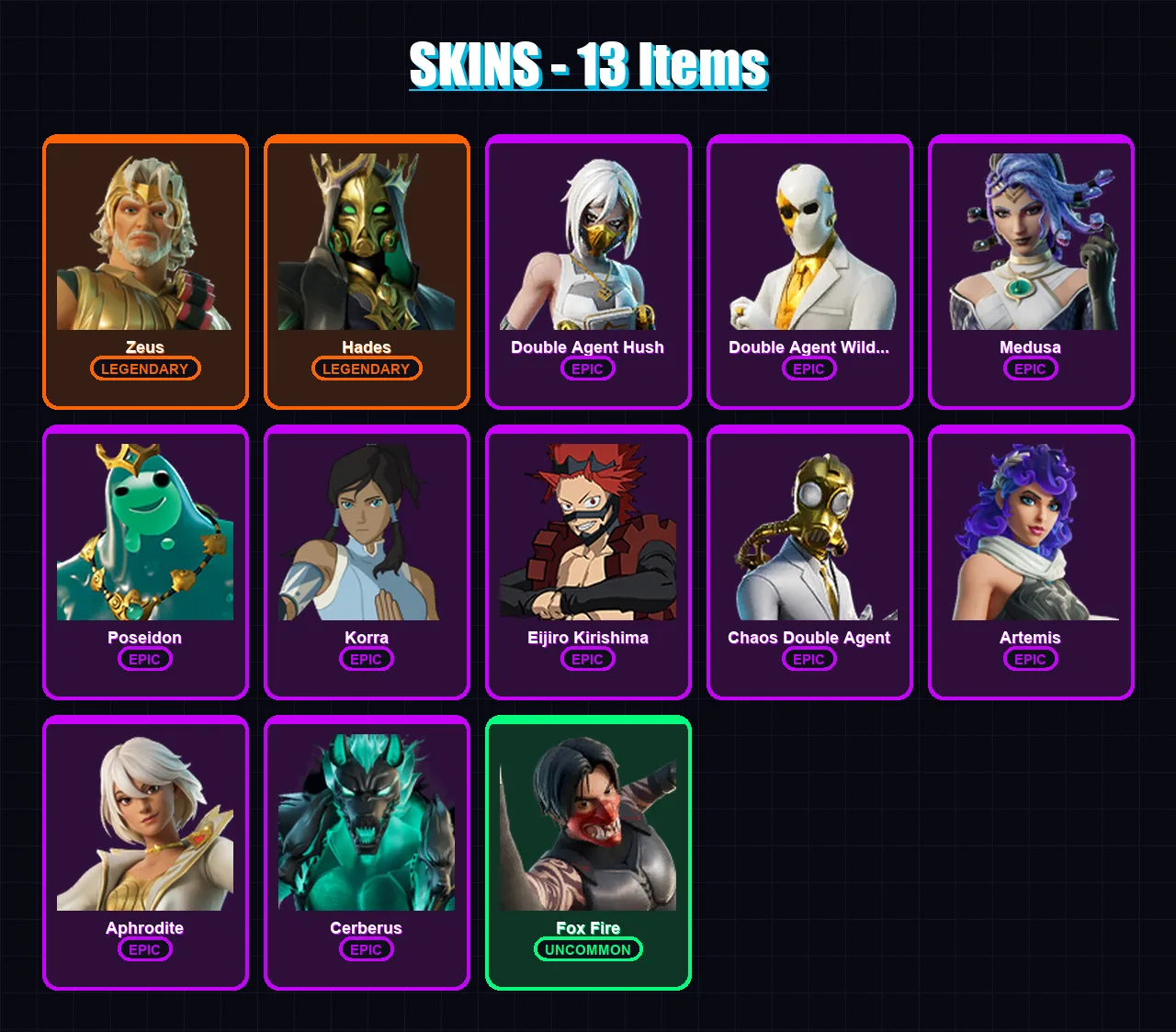 [PC/XBOX/PSN] | Zeus | Hades | Double Agent Hush | Double Agent Wildcard | Medusa | 13 skin | 19 pickaxe | 20 emote | 12 glider | Lv184