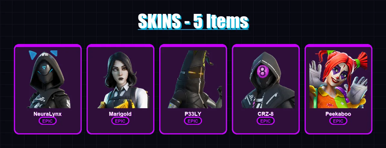 [PS4/PS5/XBOX/PC] | NeuraLynx | Marigold | P33LY | CRZ-8 | Peekaboo | 5 skin | 10 pickaxe | 6 emote | 6 glider | Lv65