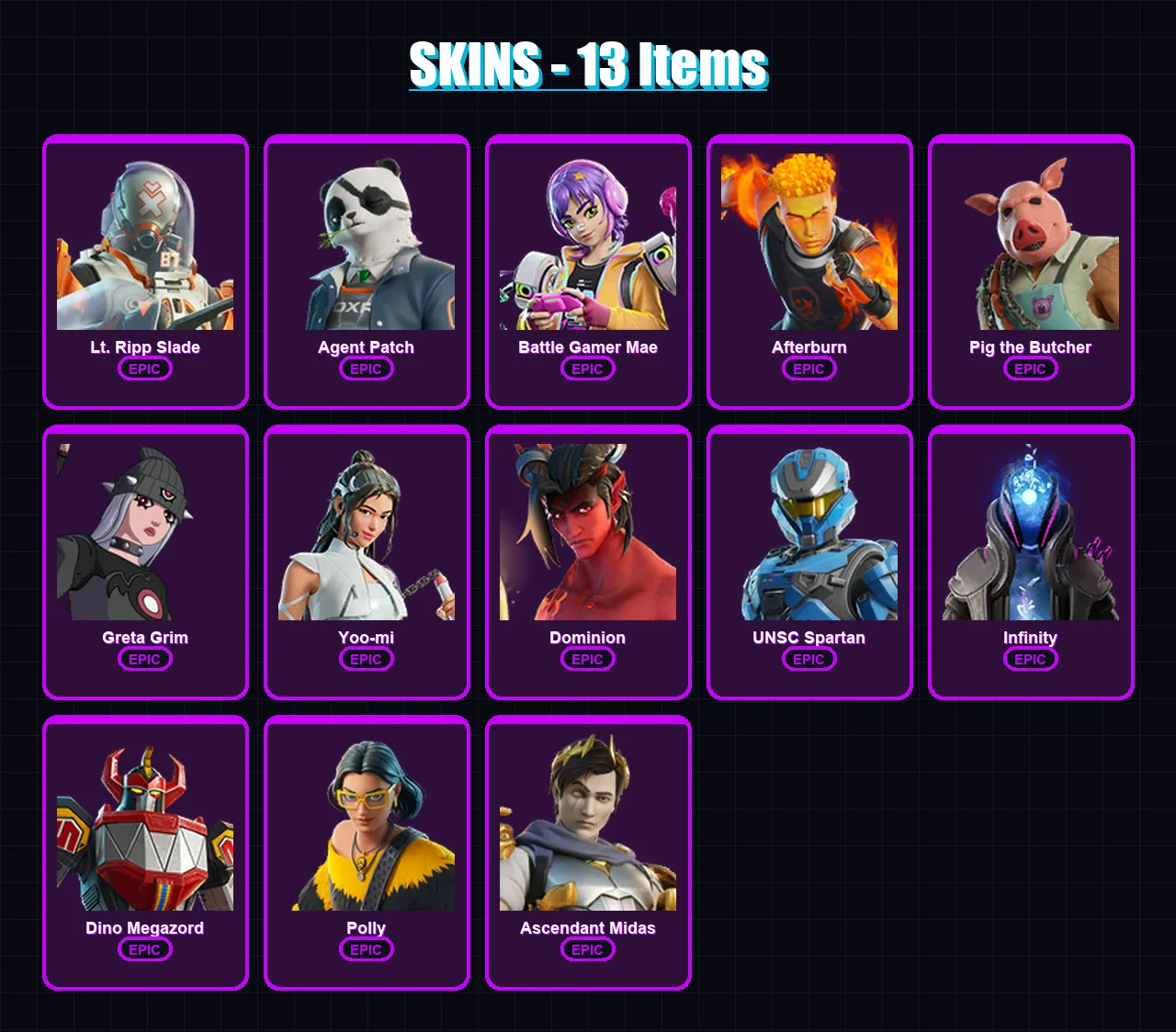[PC/XBOX/PSN] | Lt. Ripp Slade | Agent Patch | Battle Gamer Mae | Afterburn | Pig the Butcher | 13 skin | 31 pickaxe | 20 emote | 16 glider | Lv108
