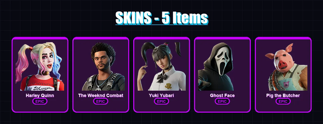 [PS4/PS5/XBOX/PC] | Harley Quinn | The Weeknd Combat | Yuki Yubari | Ghost Face | Pig the Butcher | 5 skin | 29 pickaxe | 23 emote | 17 glider | Lv1