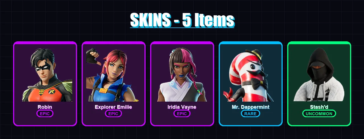 [PC/XBOX/PSN] | Robin | Explorer Emilie | Iridia Vayne | Mr. Dappermint | Stash'd | 5 skin | 15 pickaxe | 7 emote | 7 glider | Lv132