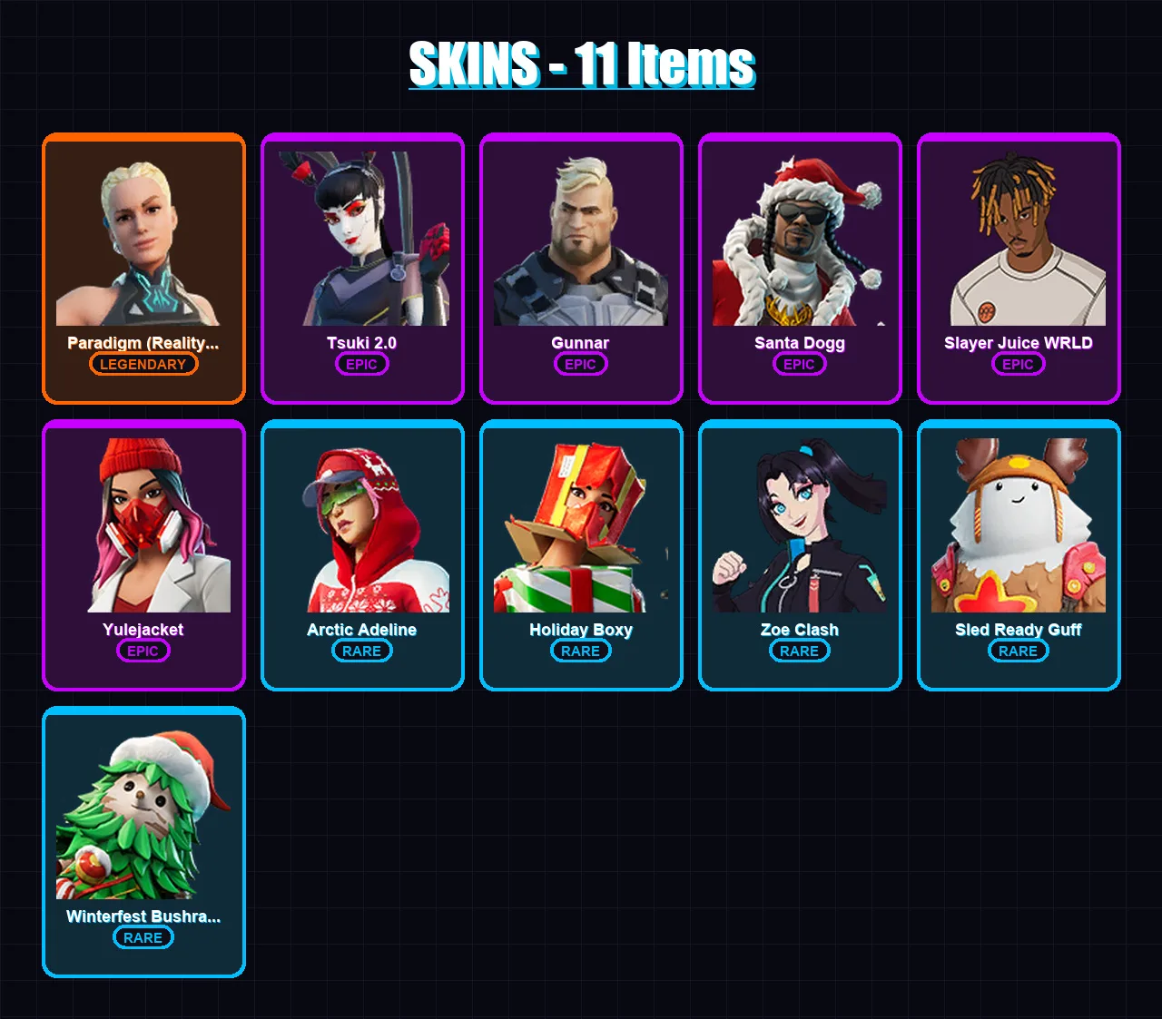 [PC/PSN] | Paradigm (Reality-659) | Tsuki 2.0 | Gunnar | Santa Dogg | Slayer Juice WRLD | 11 skin | 32 pickaxe | 12 emote | 31 glider | Lv257