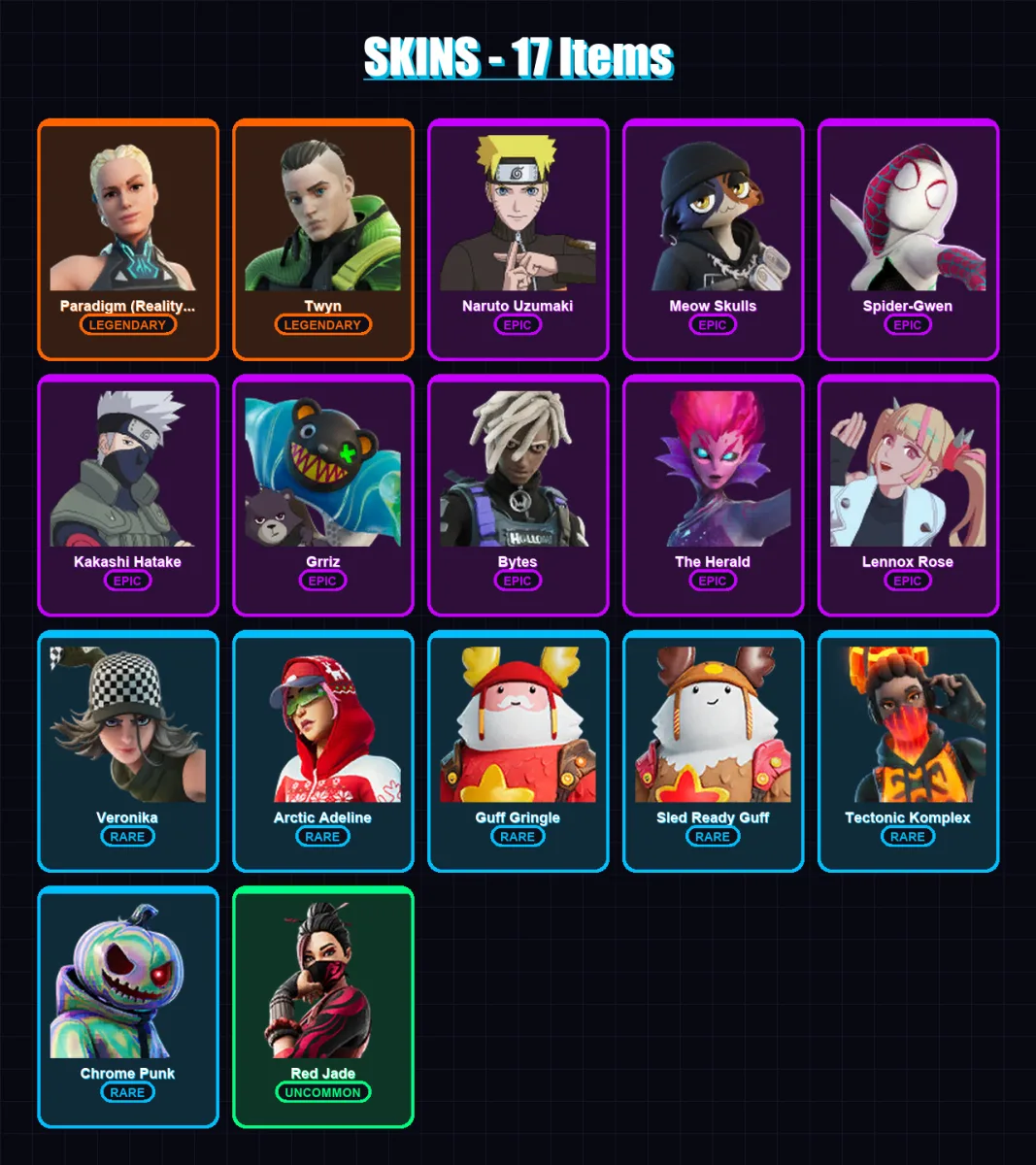[PC/XBOX/PSN] | Paradigm (Reality-659) | Twyn | Naruto Uzumaki | Meow Skulls | Spider-Gwen | 17 skin | 19 pickaxe | 13 emote | 18 glider | Lv209