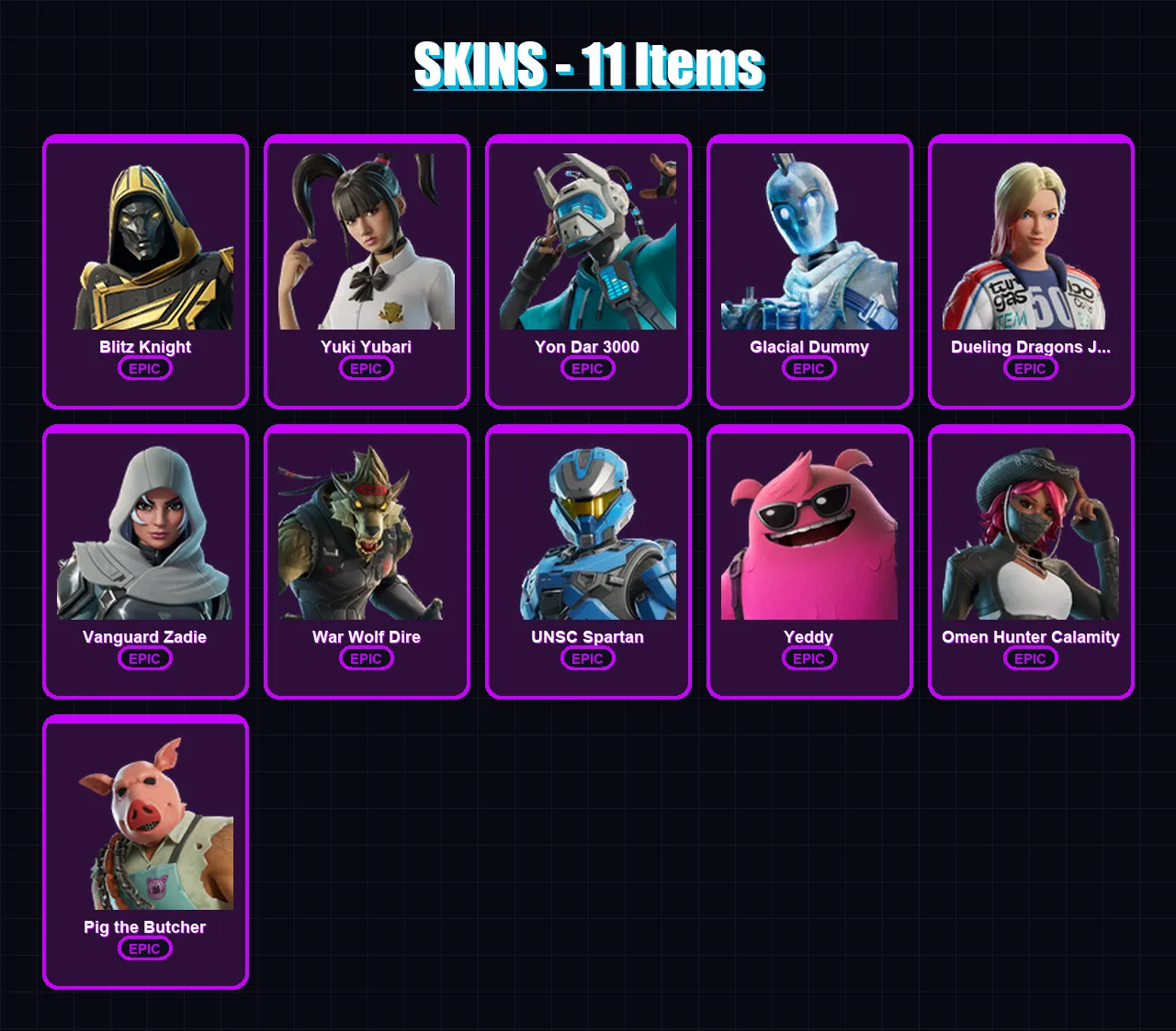 [PC/XBOX] | Blitz Knight | Yuki Yubari | Yon Dar 3000 | Glacial Dummy | Dueling Dragons Jackie | 11 skin | 62 pickaxe | 25 emote | 39 glider | Lv729