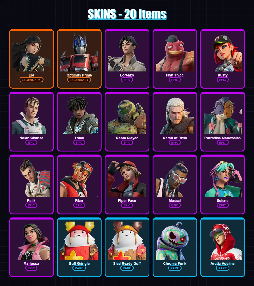 [PC/PSN] | Era | Optimus Prime | Lorenzo | Fish Thicc | Dusty | 20 skin | 30 pickaxe | 27 emote | 37 glider | Lv337
