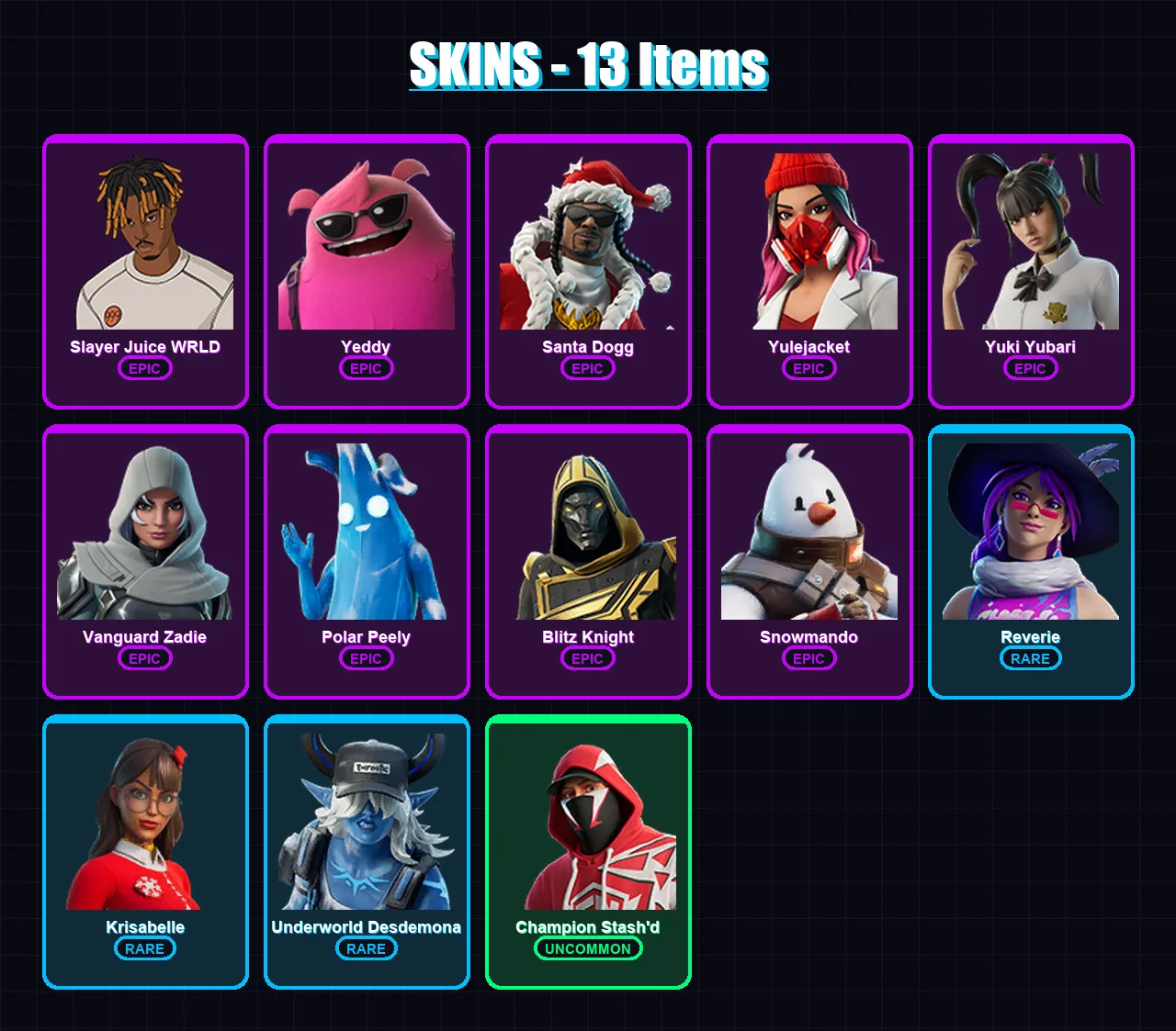 [PC/PSN] | Slayer Juice WRLD | Yeddy | Santa Dogg | Yulejacket | Yuki Yubari | 13 skin | 77 pickaxe | 52 emote | 52 glider | Lv875