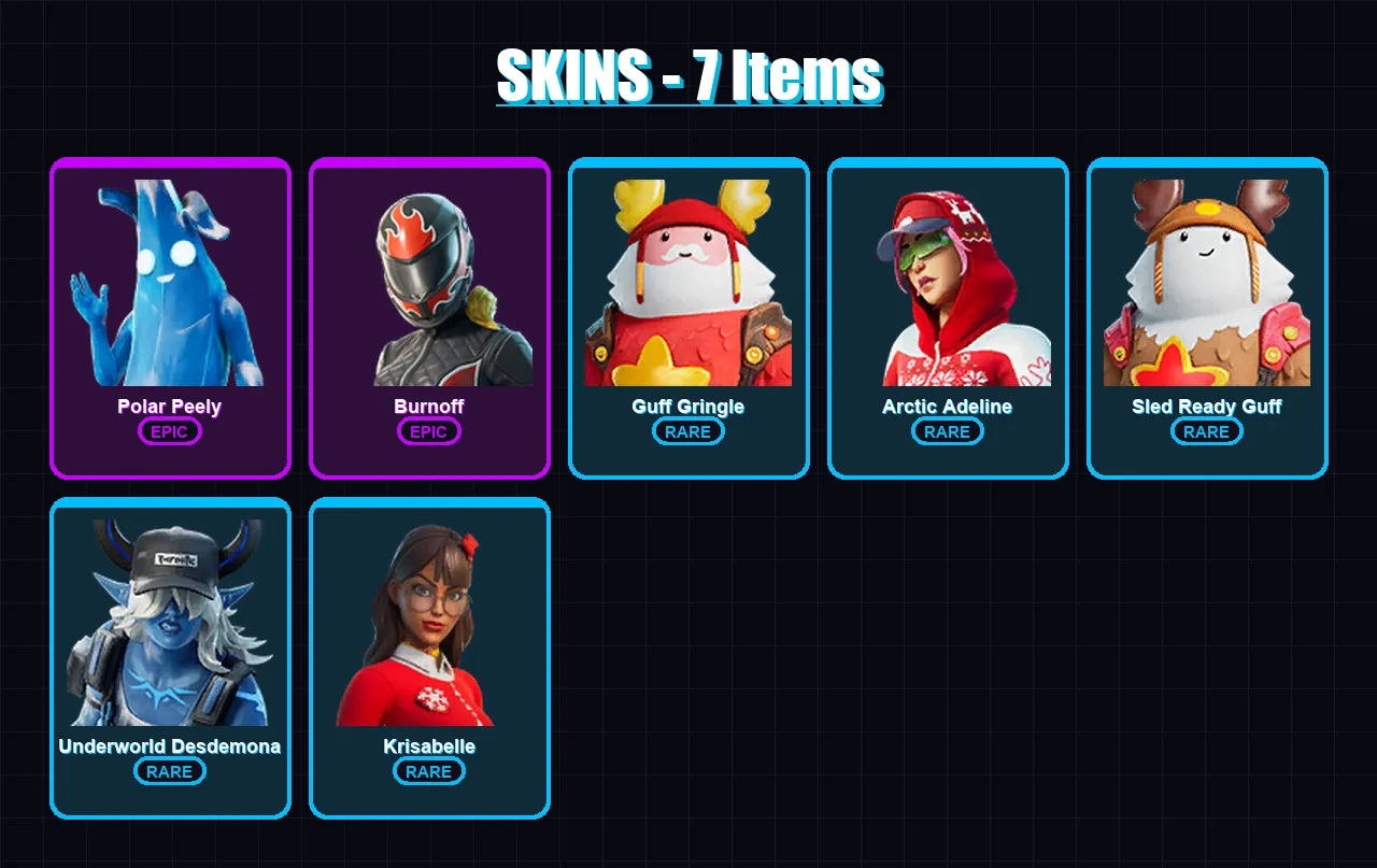 [PC/XBOX/PSN] | Polar Peely | Burnoff | Guff Gringle | Arctic Adeline | Sled Ready Guff | 7 skin | 32 pickaxe | 35 emote | 33 glider | Lv1005