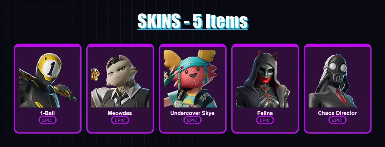 [PC/XBOX/PSN] | 1-Ball | Meowdas | Undercover Skye | Felina | Chaos Director | 5 skin | 20 pickaxe | 12 emote | 12 glider | Lv208