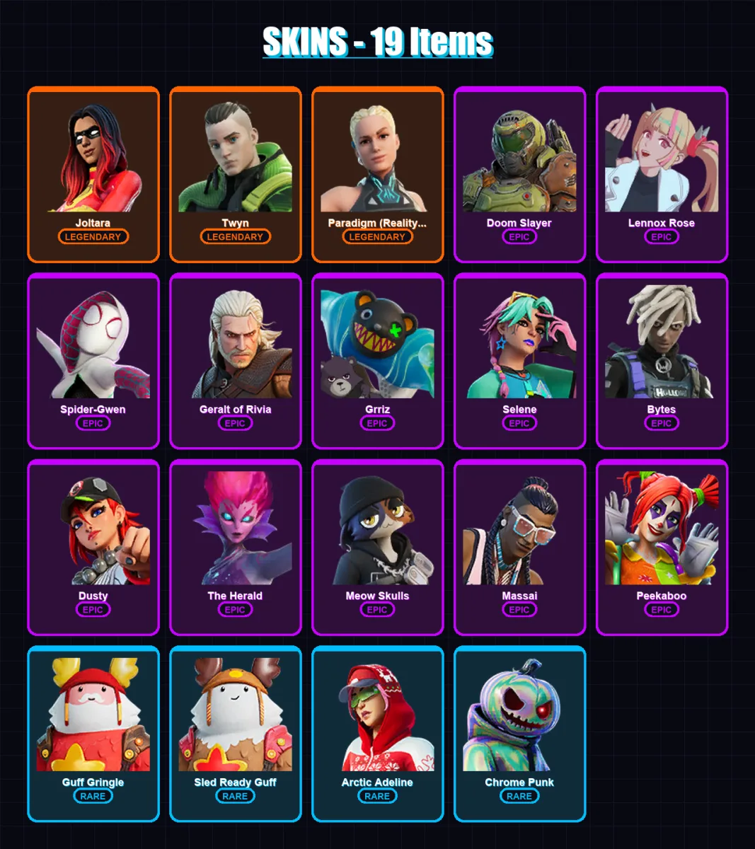 [PC/XBOX/PSN] | Joltara | Twyn | Paradigm (Reality-659) | Doom Slayer | Lennox Rose | 19 skin | 19 pickaxe | 19 emote | 20 glider | Lv216