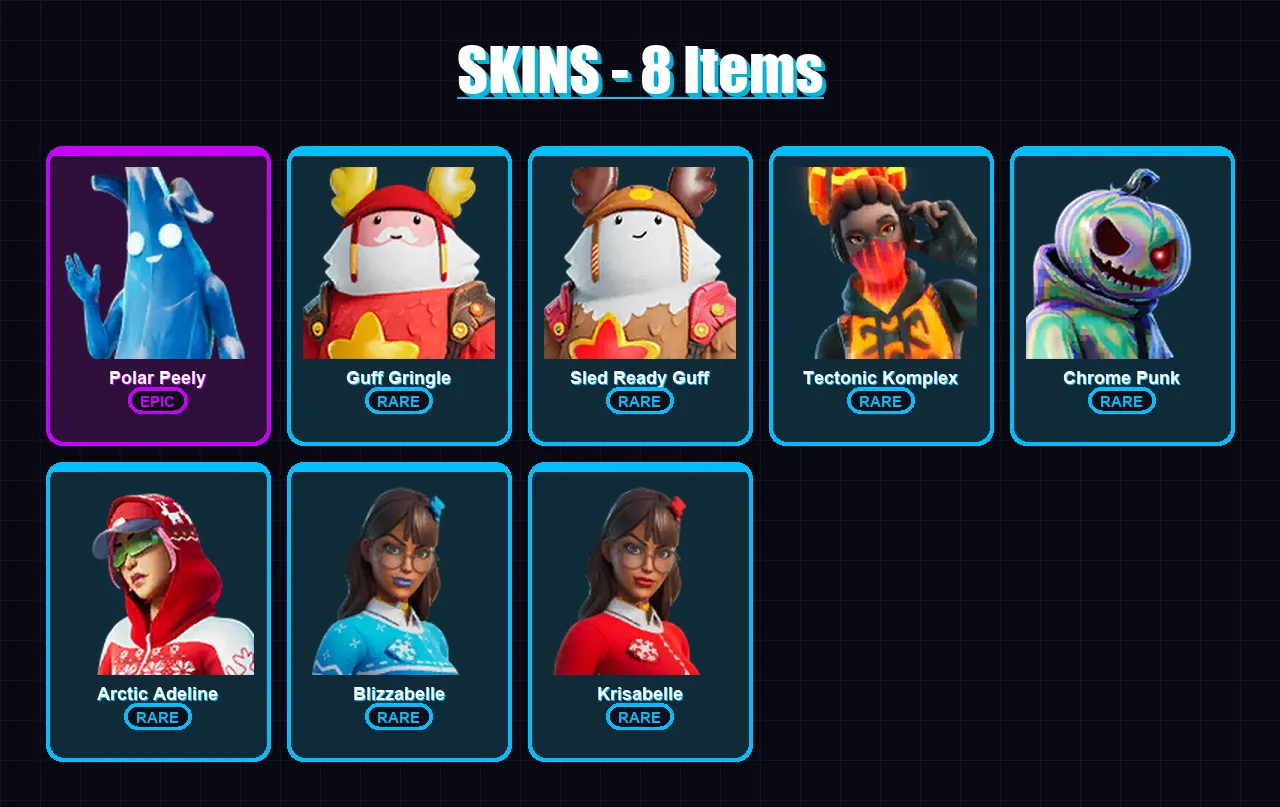[PC] | Polar Peely | Guff Gringle | Sled Ready Guff | Tectonic Komplex | Chrome Punk | 8 skin | 21 pickaxe | 16 emote | 23 glider | Lv301