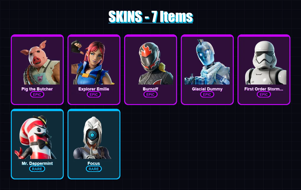 [PC] | Pig the Butcher | Explorer Emilie | Burnoff | Glacial Dummy | First Order Stormtrooper | 7 skin | 24 pickaxe | 8 emote | 17 glider | Lv146