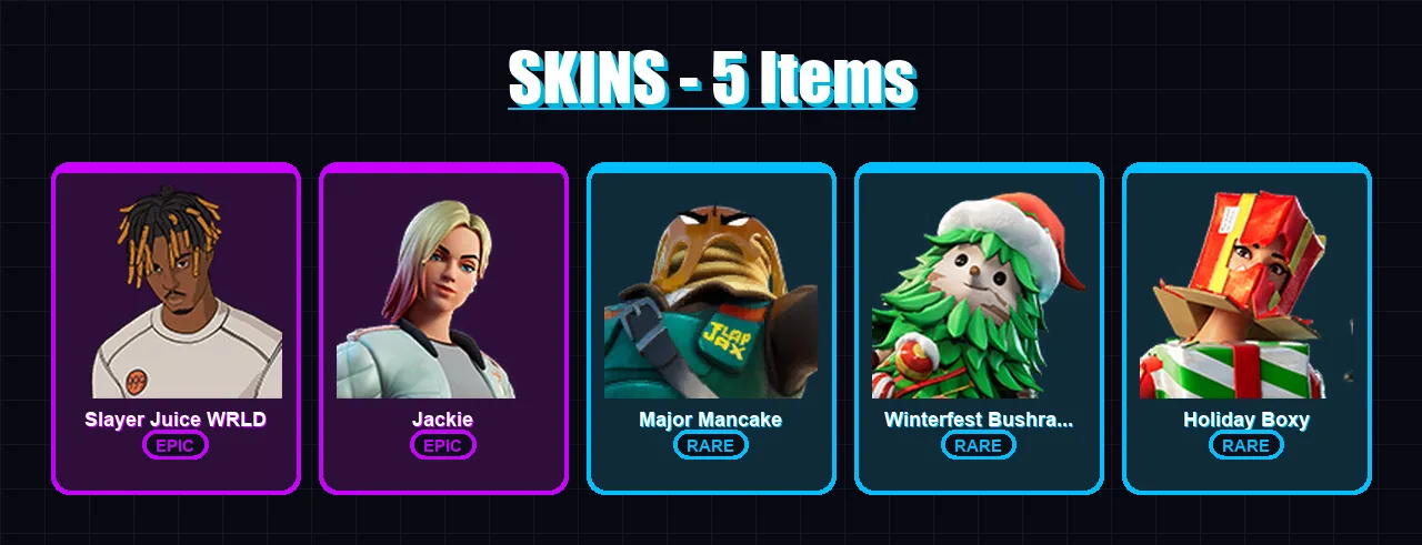 [PC/XBOX/PSN] | Slayer Juice WRLD | Jackie | Major Mancake | Winterfest Bushranger | Holiday Boxy | 5 skin | 22 pickaxe | 14 emote | 16 glider | Lv3
