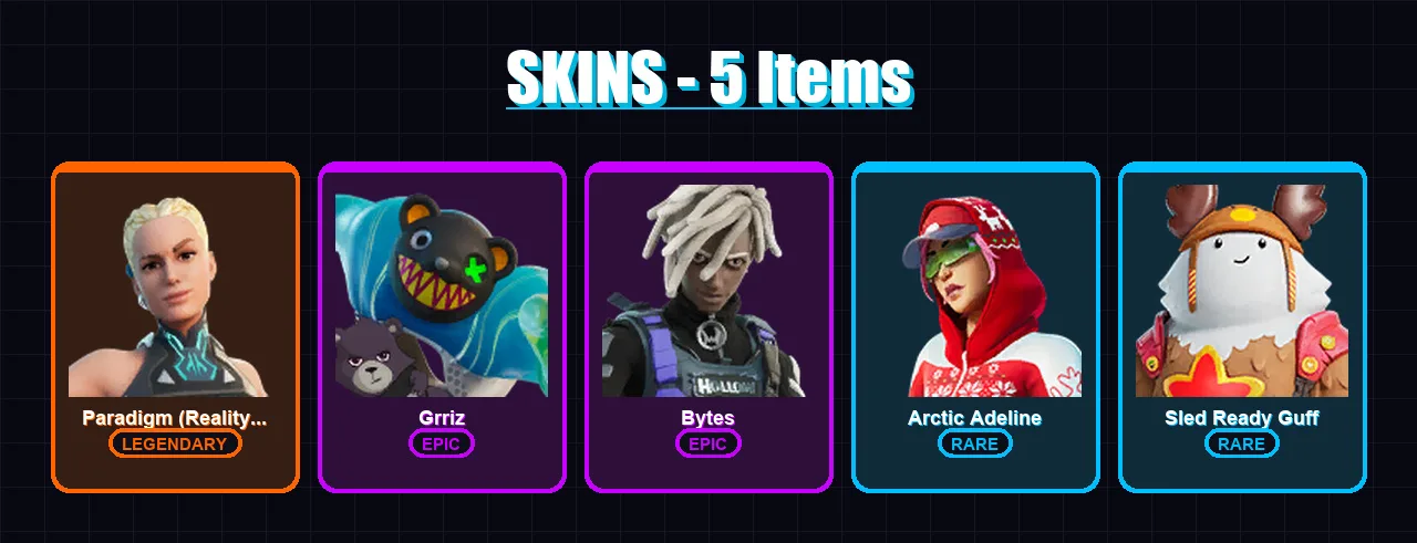 [PC/XBOX/PSN] | Paradigm (Reality-659) | Grriz | Bytes | Arctic Adeline | Sled Ready Guff | 5 skin | 17 pickaxe | 15 emote | 23 glider | Lv384