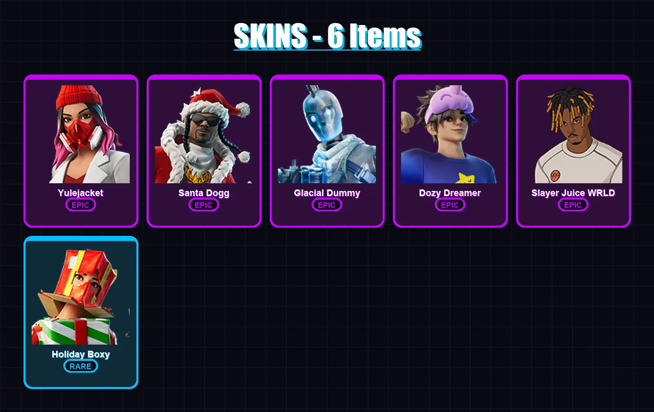 [PC/XBOX/PSN] | Yulejacket | Santa Dogg | Glacial Dummy | Dozy Dreamer | Slayer Juice WRLD | 6 skin | 29 pickaxe | 11 emote | 15 glider | Lv265