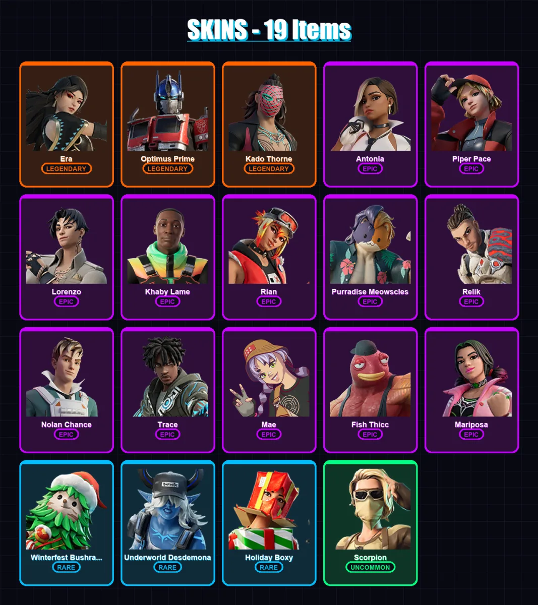 [PC/XBOX/PSN] | Era | Optimus Prime | Kado Thorne | Antonia | Piper Pace | 19 skin | 42 pickaxe | 24 emote | 36 glider | Lv494