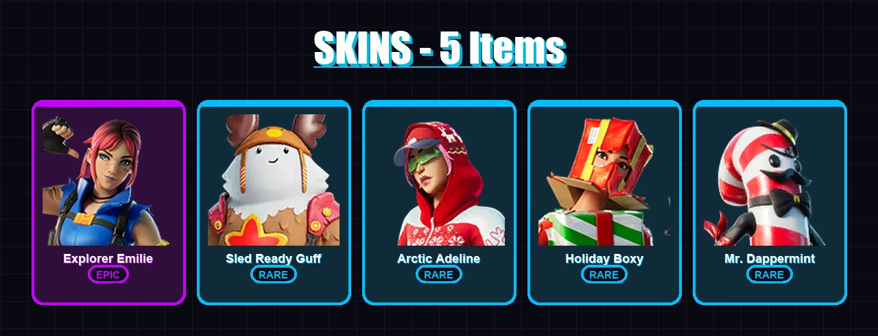 [SWITCH/PSN/PC] | Explorer Emilie | Sled Ready Guff | Arctic Adeline | Holiday Boxy | Mr. Dappermint | 5 skin | 5 pickaxe | 3 emote | 10 glider | Lv