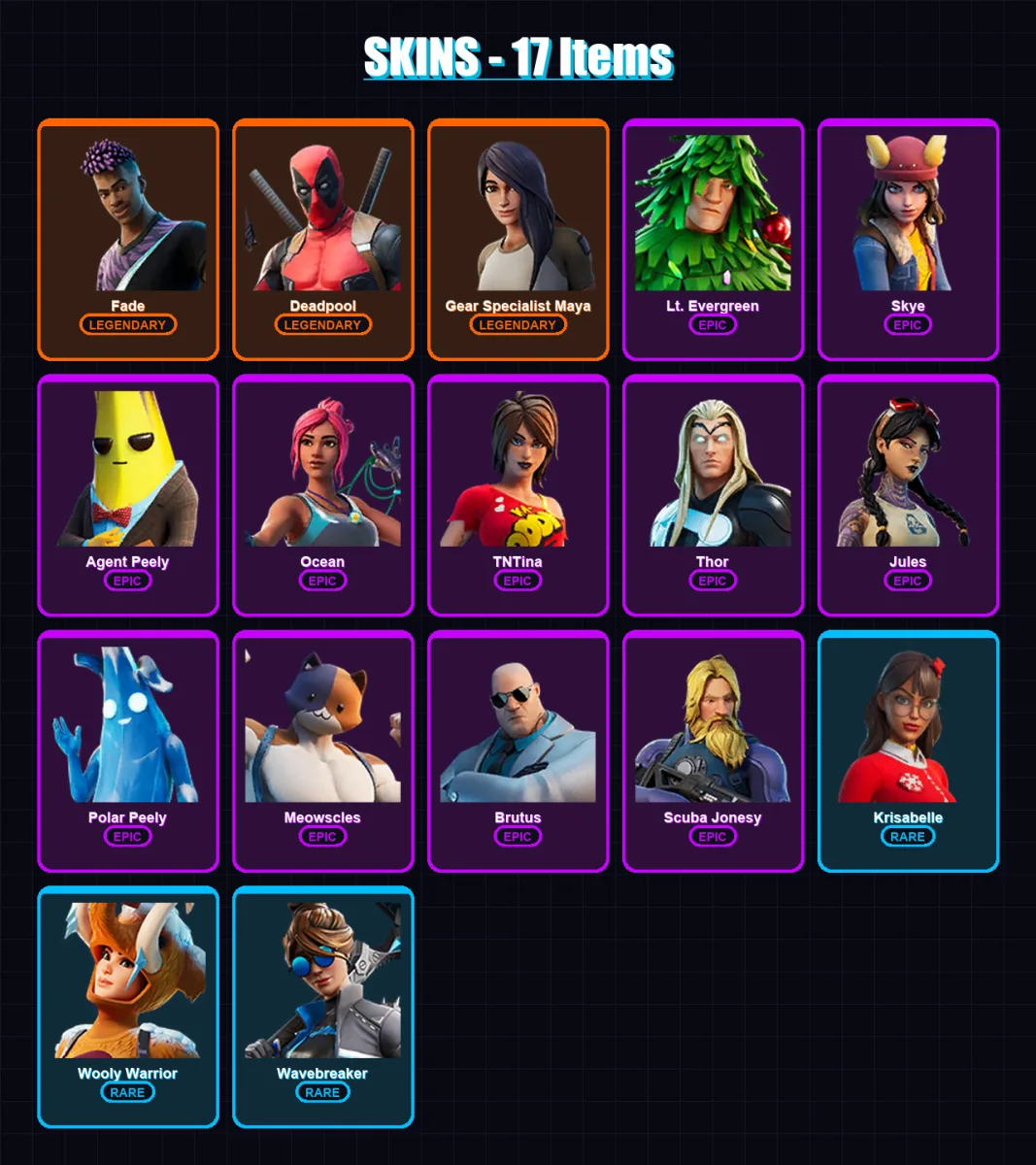 [PS4/PS5/XBOX/PC] | Fade | Deadpool | Gear Specialist Maya | Lt. Evergreen | Skye | 17 skin | 21 pickaxe | 25 emote | 23 glider | Lv225