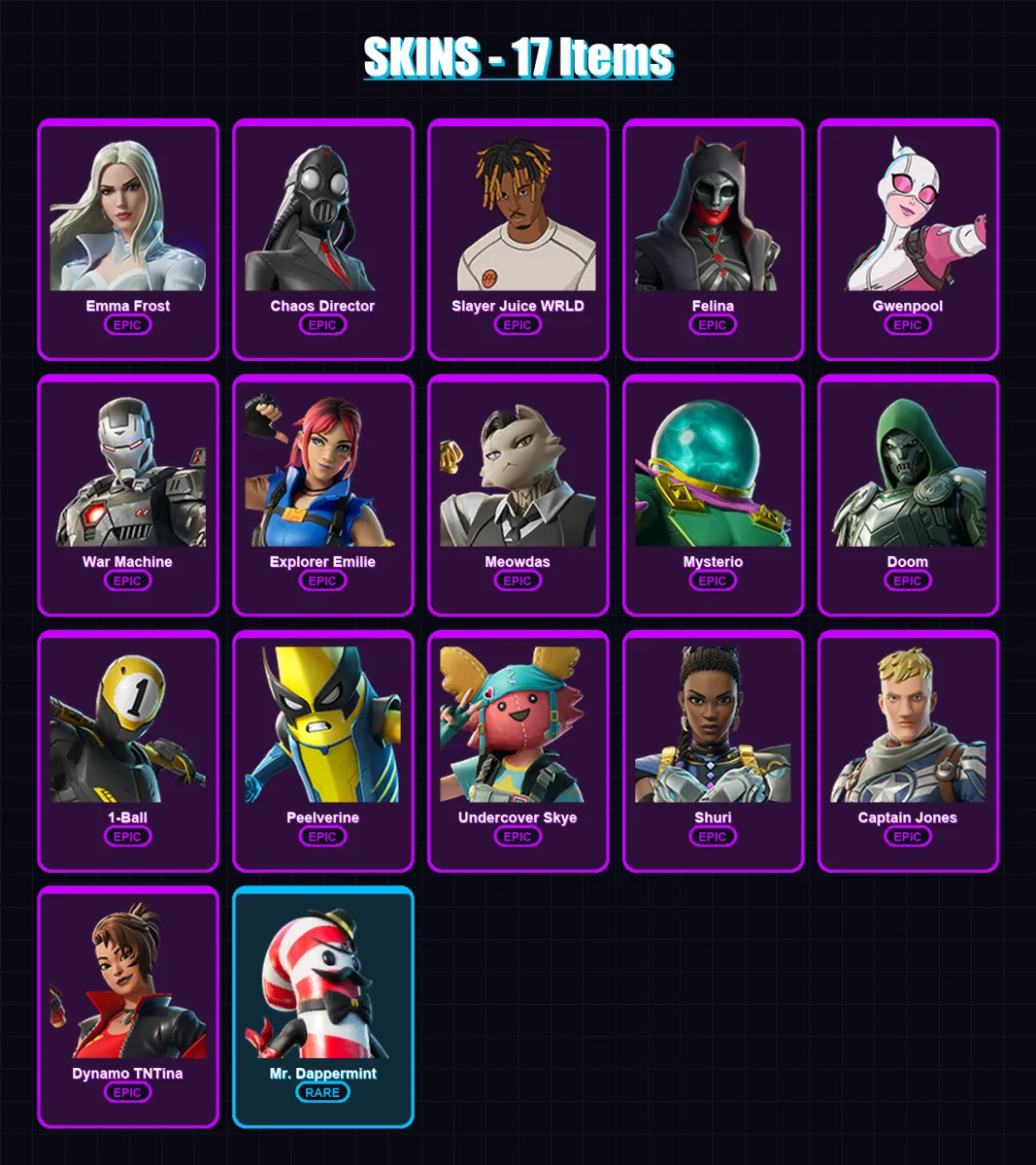 [PC/PSN] | Emma Frost | Chaos Director | Slayer Juice WRLD | Felina | Gwenpool | 17 skin | 41 pickaxe | 20 emote | 26 glider | Lv255