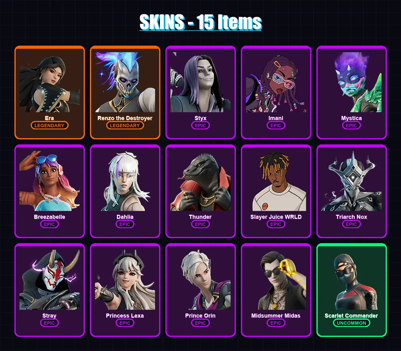 [PC/XBOX/PSN] | Era | Renzo the Destroyer | Styx | Imani | Mystica | 15 skin | 26 pickaxe | 19 emote | 18 glider | Lv170