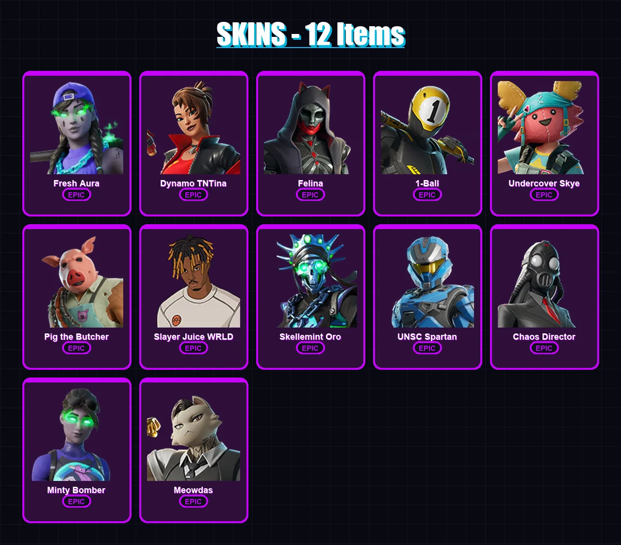 [PC/PSN] | Fresh Aura | Dynamo TNTina | Felina | 1-Ball | Undercover Skye | 12 skin | 37 pickaxe | 19 emote | 23 glider | Lv308