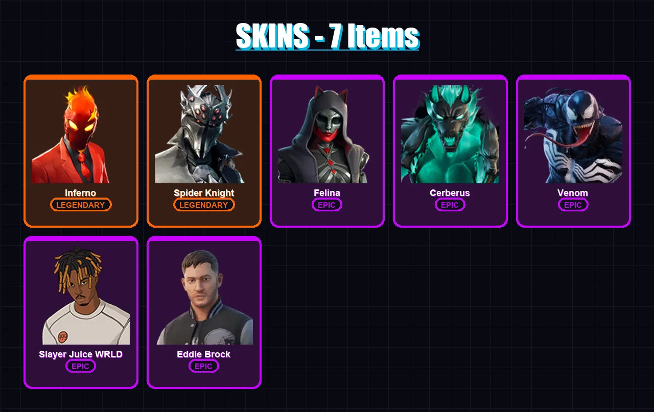 [PC/XBOX/PSN] | Inferno | Spider Knight | Felina | Cerberus | Venom | 7 skin | 32 pickaxe | 20 emote | 20 glider | Lv267
