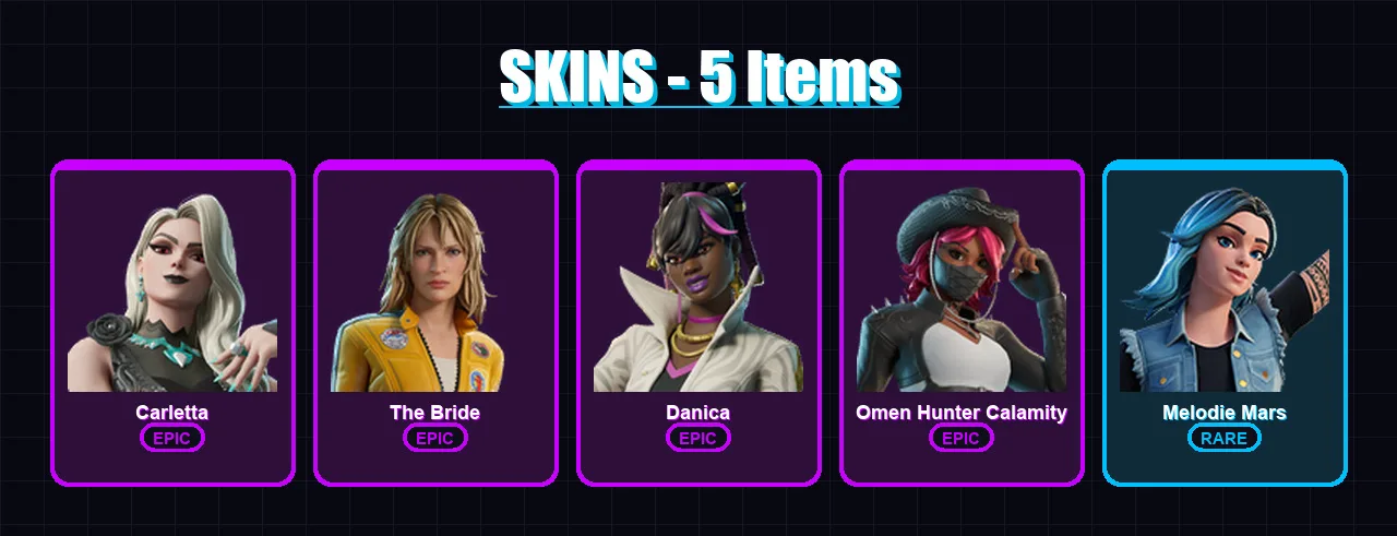[PC] | Carletta | The Bride | Danica | Omen Hunter Calamity | Melodie Mars | 5 skin | 2 pickaxe | 1 emote | 1 glider | Lv13